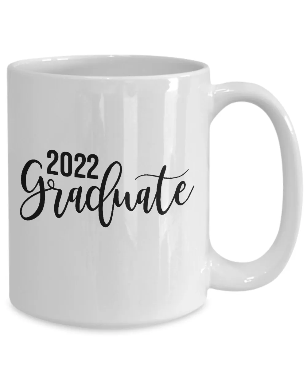 Gift for Graduate 2022 Mug Graduation Coffee Cup Seniors 2022 Just Graduated Mugs
