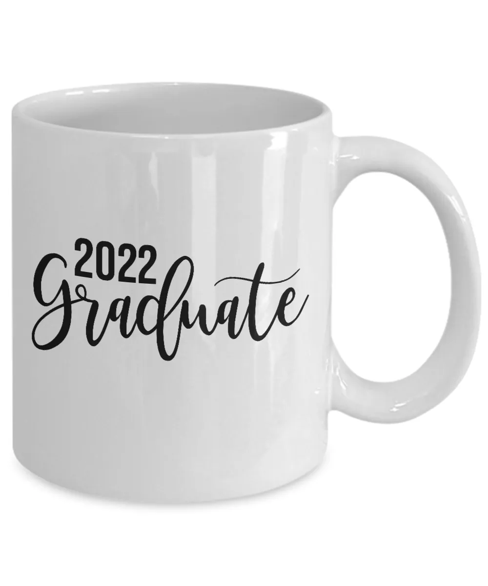 Gift for Graduate 2022 Mug Graduation Coffee Cup Seniors 2022 Just Graduated Mugs