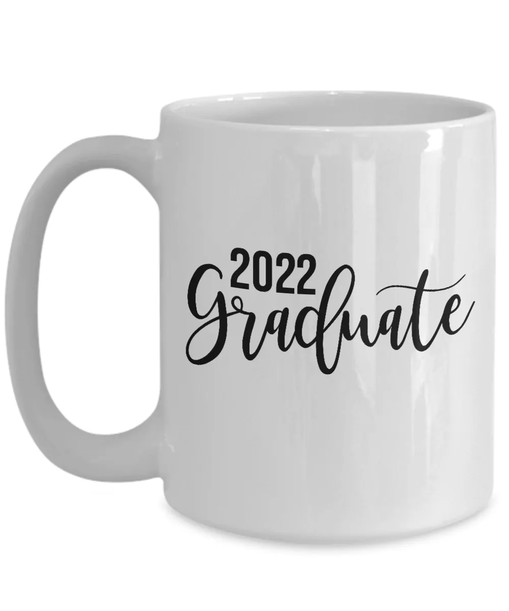 Gift for Graduate 2022 Mug Graduation Coffee Cup Seniors 2022 Just Graduated Mugs