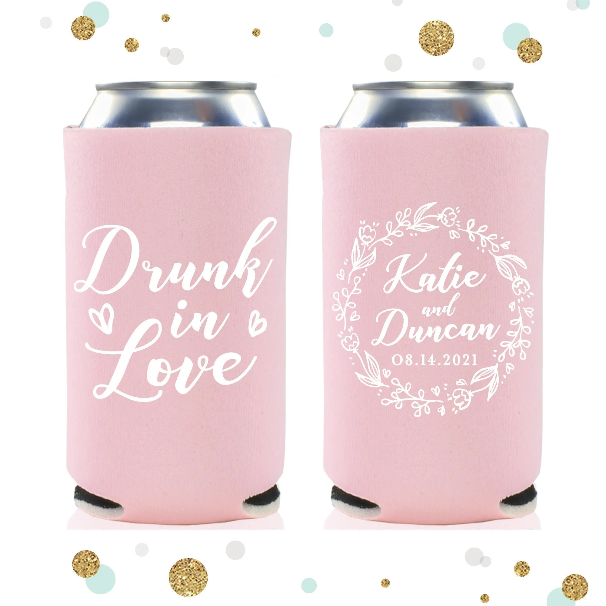 Slim 12oz Wedding Can Cooler #103S - Drunk in Love